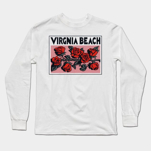 Virginia Beach Roses Long Sleeve T-Shirt by Americansports